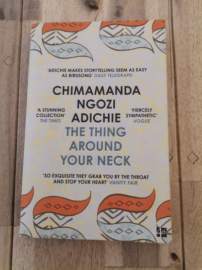 The Thing Around Your Neck - Chimamanda Ngozi Adichie
