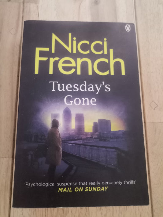 Tuesday's Gone by Nicci French