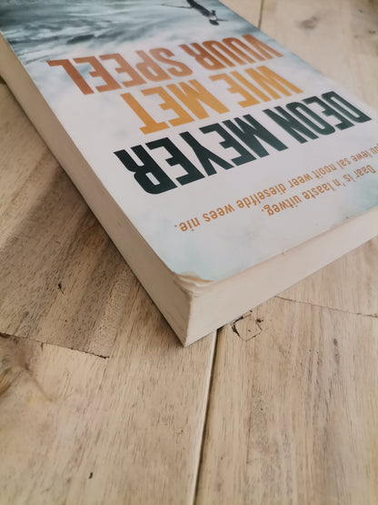 Wie met vuur speel — Deon Meyer
