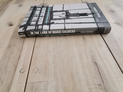 In the Land of Magic Soldiers by Daniel Bergner