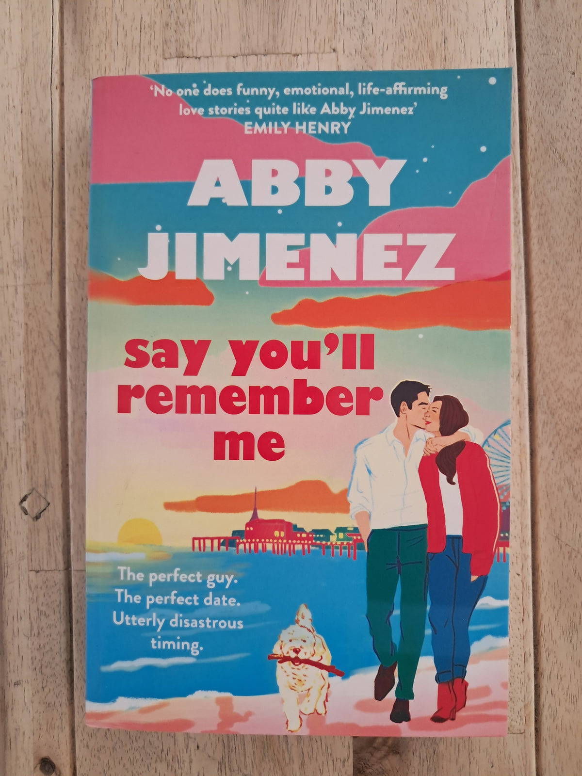 Say You'll Remember Me – Abby Jimenez