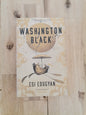 Washington Black – Esi Edugyan