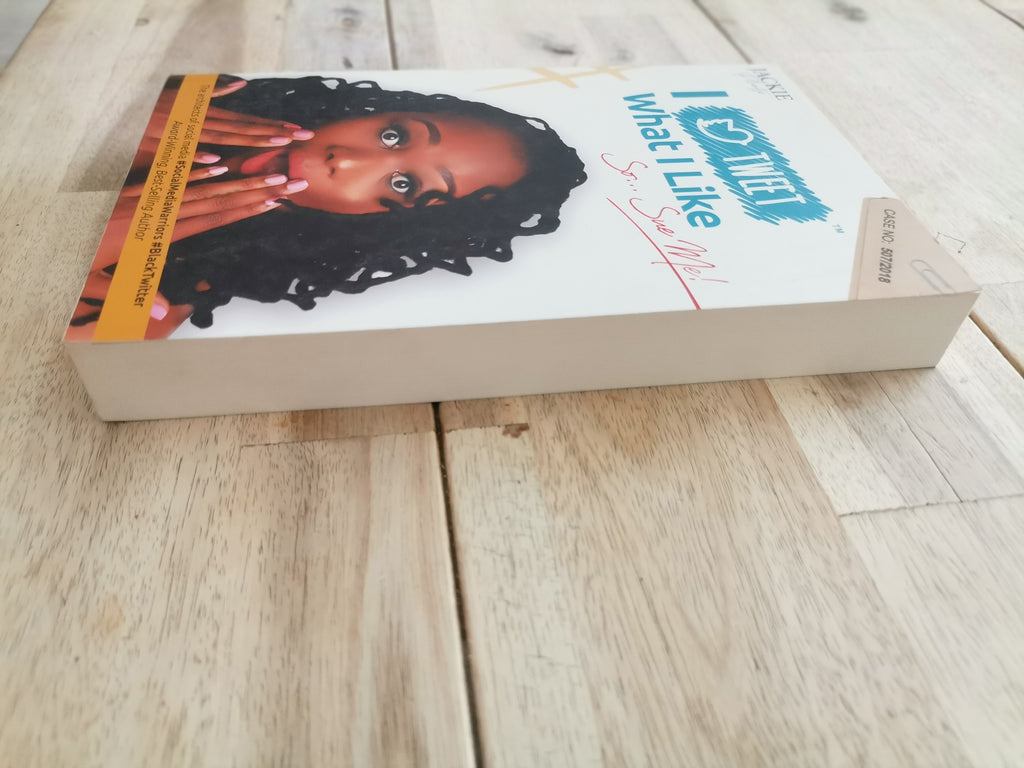 I Tweet What I Like by Jackie Phamotse