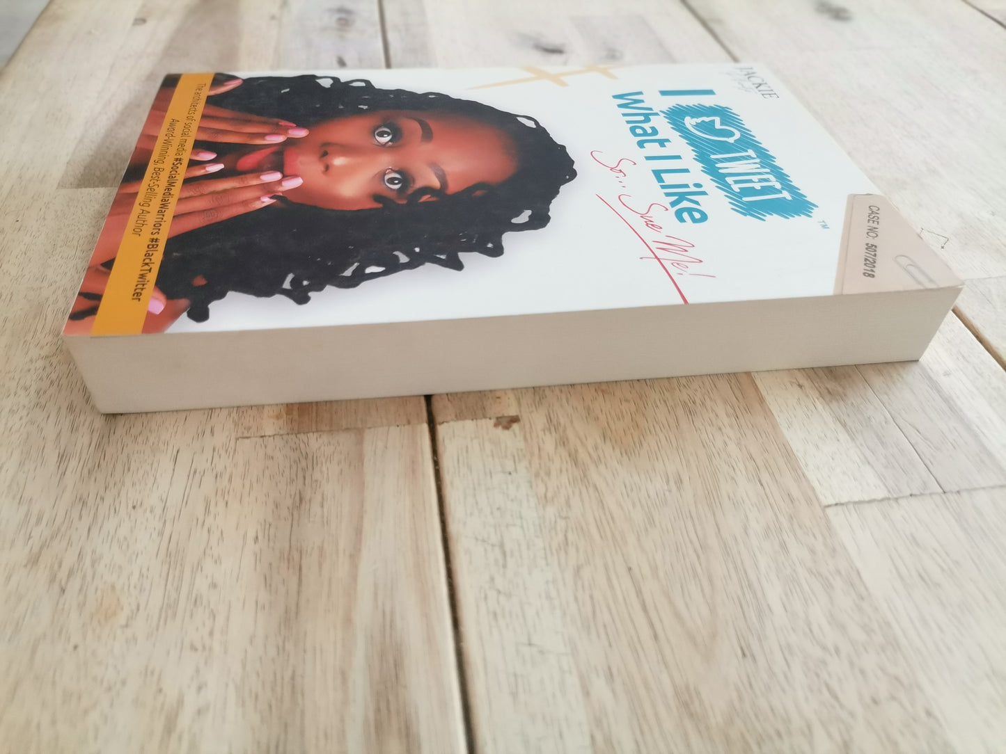 I Tweet What I Like by Jackie Phamotse