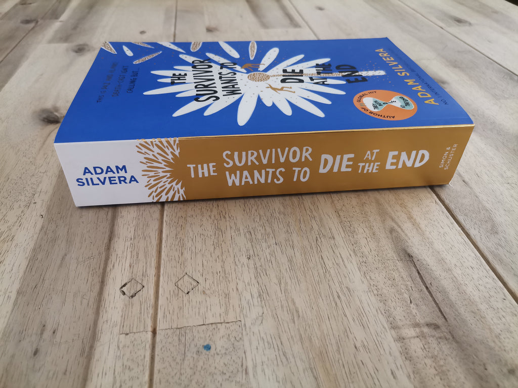 The Survivor Wants to Die at the End – Adam Silvera