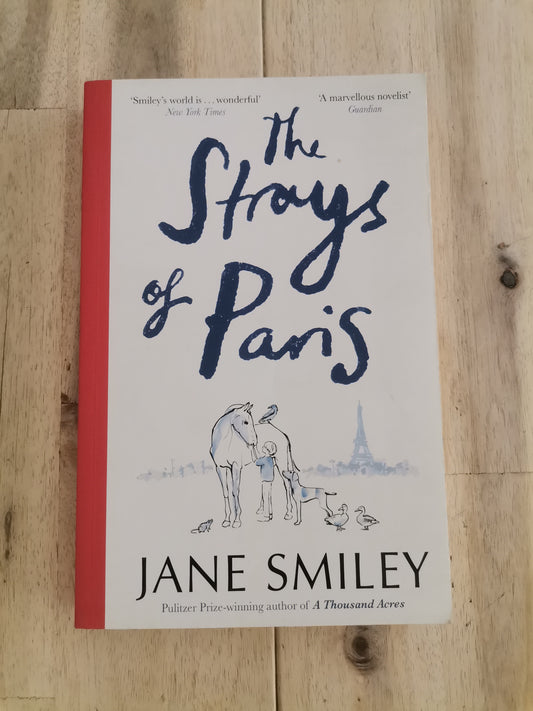 The Strays of Paris by Jane Smiley