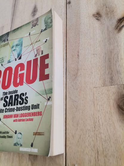 Rogue The Inside Story Of SARS's Elite Crime Busting Unit Johann Van Loggerenberg