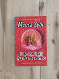 Life Isn't All Ha Ha Hee Hee – Meera Syal
