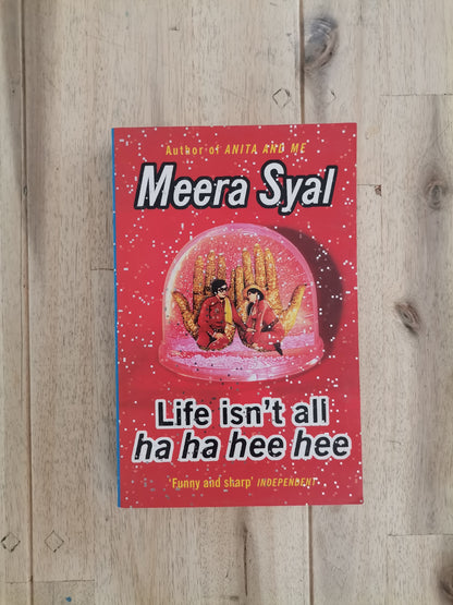 Life Isn't All Ha Ha Hee Hee – Meera Syal