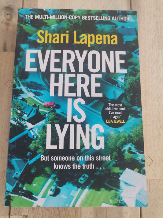 Everyone Here is Lying by Shari Lapena