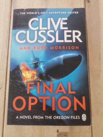 The Final Option by Clive Cussler and Boyd Morrison