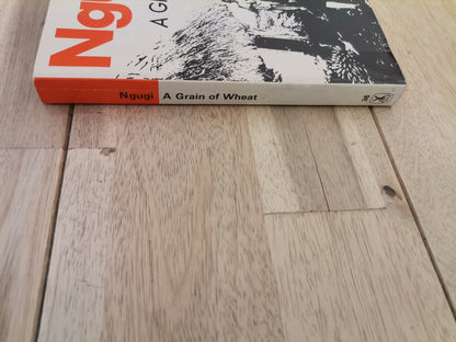 A Grain of Wheat - Ngũgĩ wa Thiong'o