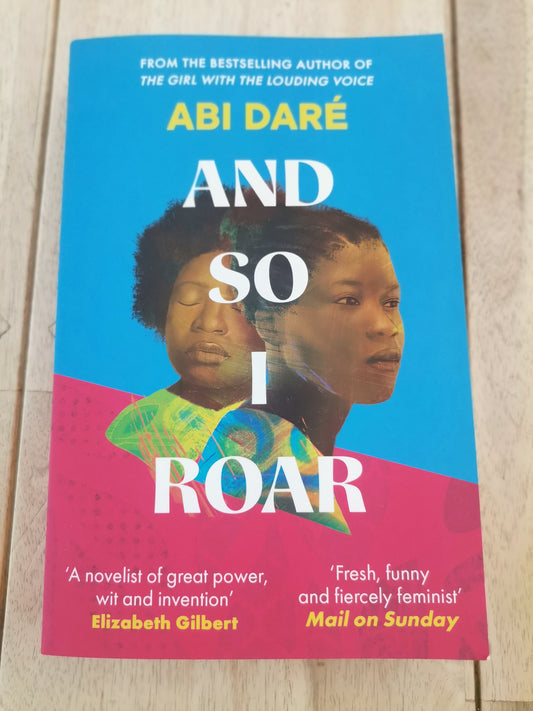 And So I Roar by Abi Daré