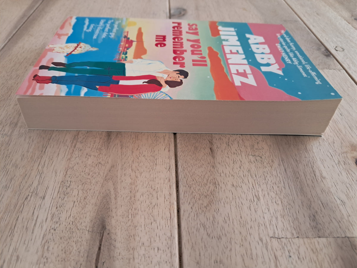 Say You'll Remember Me – Abby Jimenez