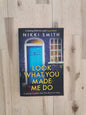 Look What You Made Me Do – Nikki Smith