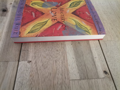 The Mastery of Love by Don Miguel Ruiz