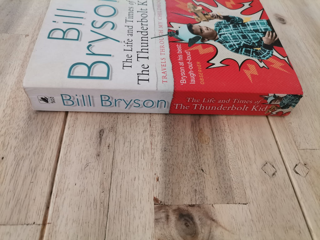 The Life and Times of the Thunderbolt Kid – Bill Bryson