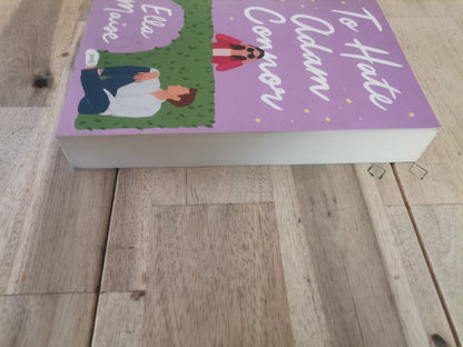 To Hate Adam Connor by Ella Maise