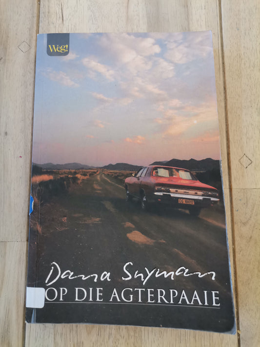 Op Die Agterpaaie Dana Snyman