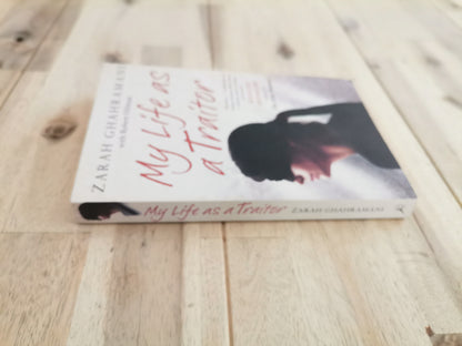 My Life as a Traitor – Zarah Ghahramani