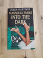 Magnolia Parks: Into the Dark by Jessa Hastings (Magnolia Parks Universe #5)