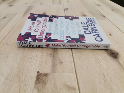 Make Yourself Unforgettable – Dale Carnegie Training