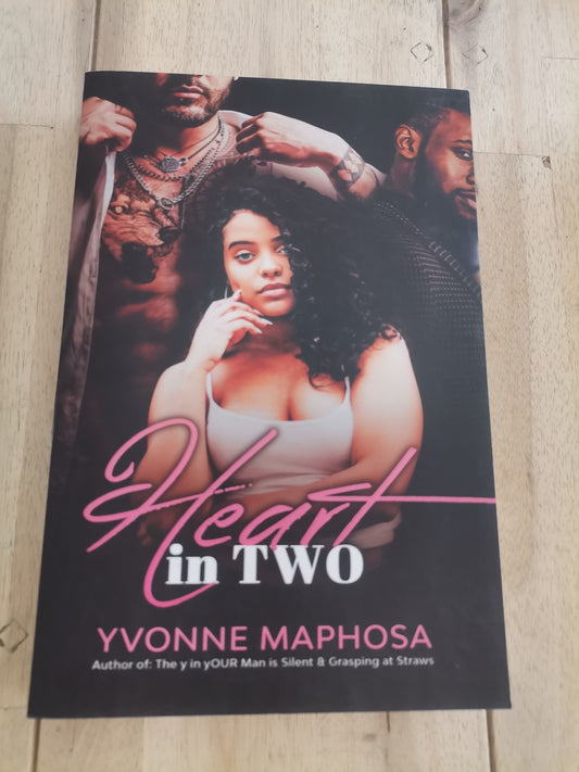 Heart In Two by Yvonne Maphosa