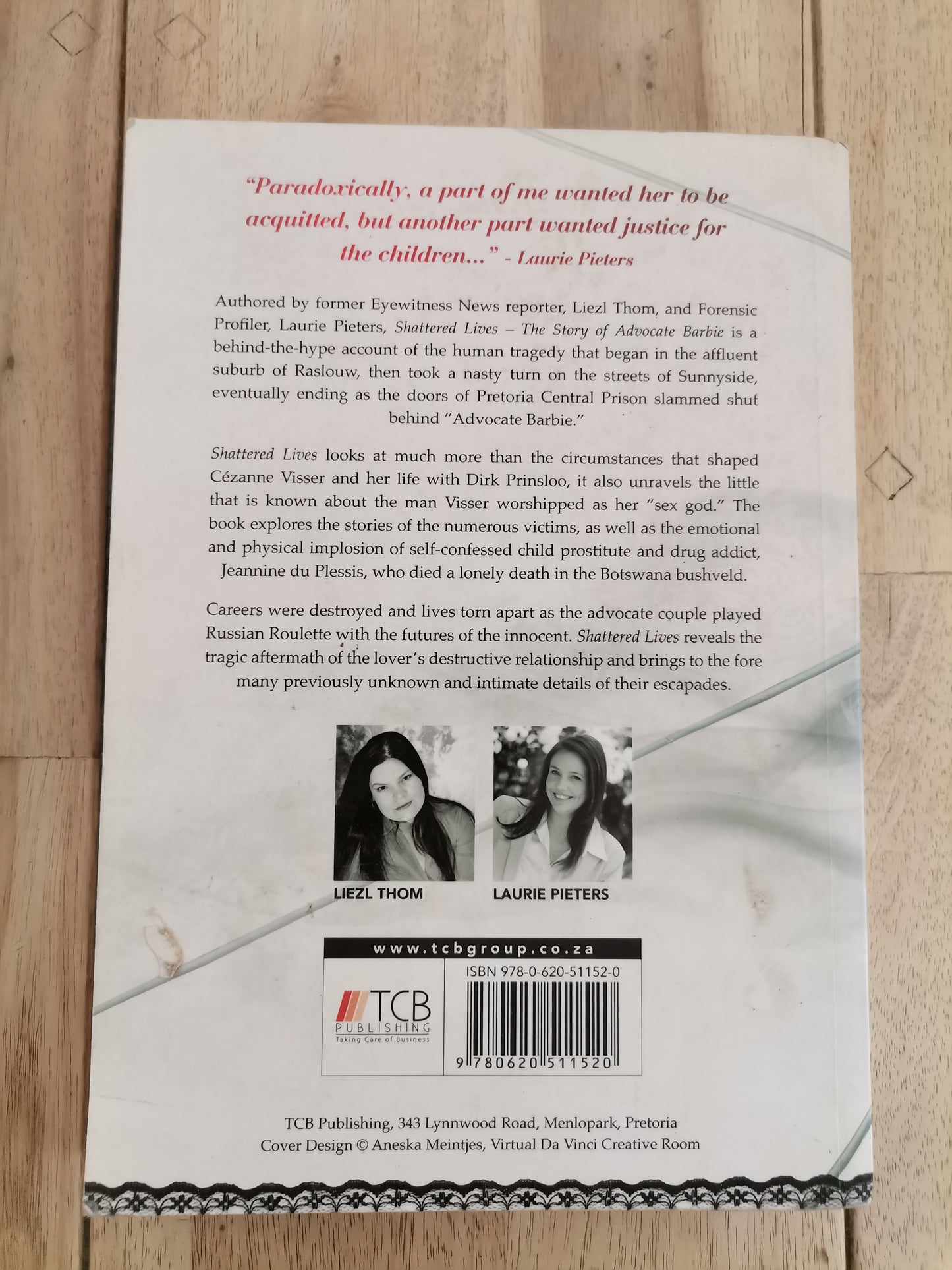 Shattered Lives: The Story of Advocate Barbie by Liezl Thom and Laurie Pieters - Paperback