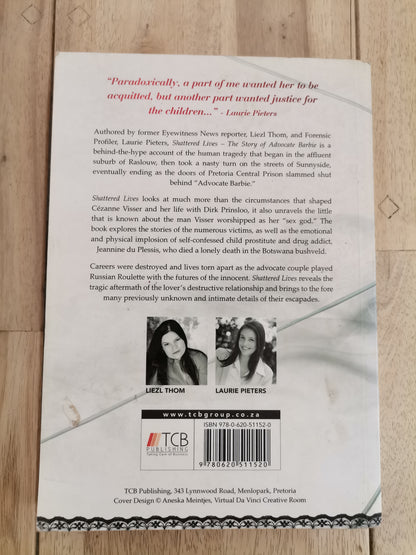 Shattered Lives: The Story of Advocate Barbie by Liezl Thom and Laurie Pieters - Paperback