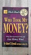 Who Took My Money? – Robert Kiyosaki