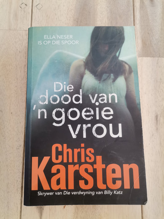 Die Dood van 'n Goeie Vrou by Chris Karsten