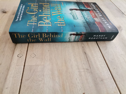 The Girl Behind the Wall by Mandy Robotham