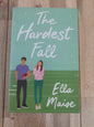 The Hardest Fall by Ella Maise