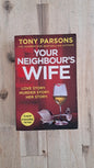 Your Neighbour’s Wife – Tony Parsons