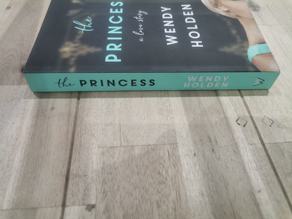 The Princess by Wendy Holden