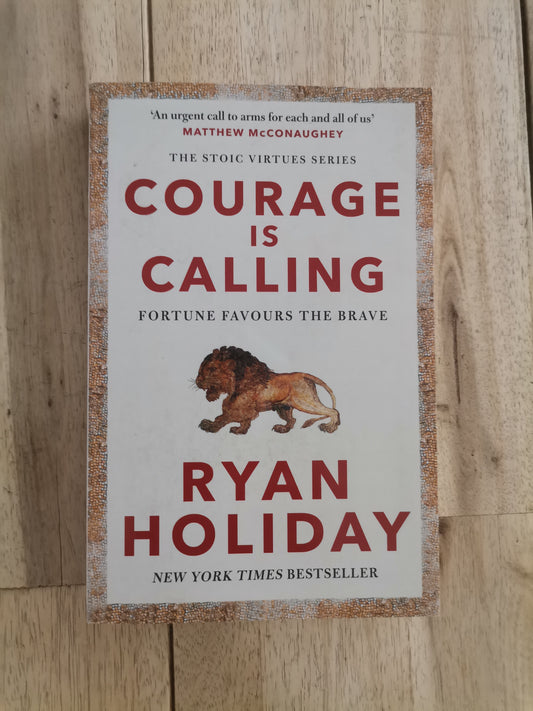 Courage Is Calling – Ryan Holiday