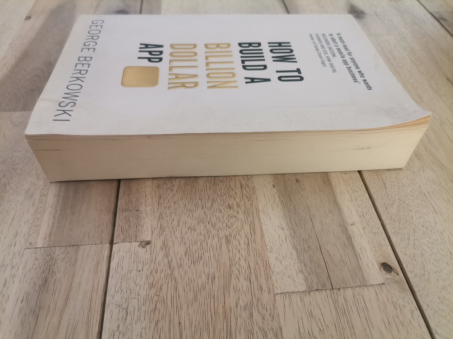 How to Build a Billion Dollar App by George Berkowski