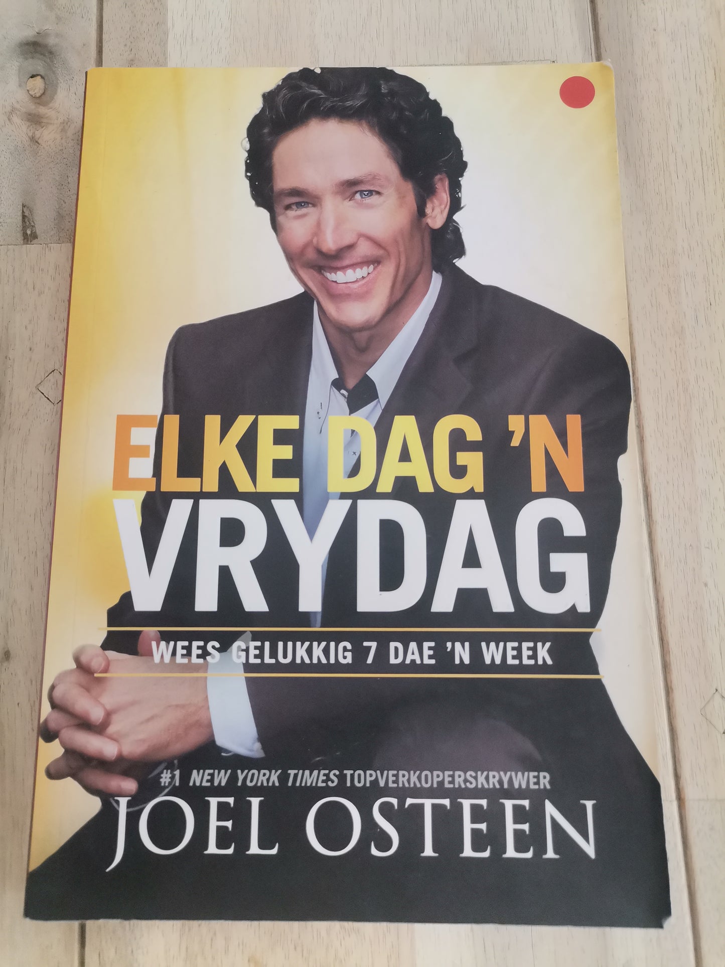 Elke Dag n Vrydag by Joel Osteen