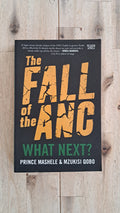 The Fall of the ANC: What Next? – Prince Mashele & Mzukisi Qobo