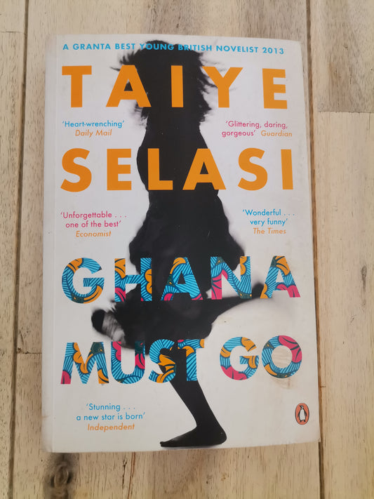Ghana Must Go by Taiye Selasi