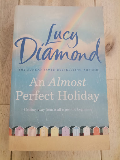 An Almost Perfect Holiday by Lucy Diamond